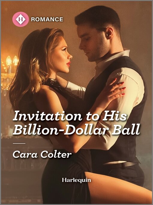 Title details for Invitation to His Billion-Dollar Ball by Cara Colter - Available